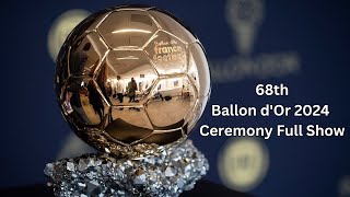 Ballon dOr 2024 Award LIVE 🔴  68th Ballon dOr 2024 Full Ceremony [upl. by Ema]