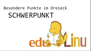 Edulinu  Schwerpunkt  Besondere Punkte im Dreieck [upl. by Kerwinn204]