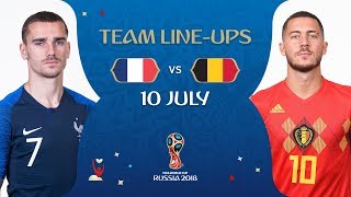 LINEUPS – FRANCE v BELGIUM  MATCH 61  2018 FIFA World Cup™ [upl. by Charters]