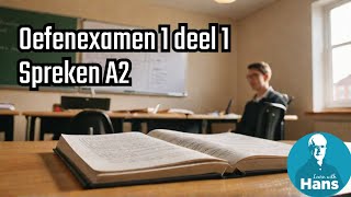 Nederlands Spreken A2 Oefenexamen 1 deel 1 [upl. by Parsifal197]