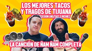 LOS MEJORES TACOS Y TRAGOS DE TIJUANA  Ñam Ñam Episodio 143 [upl. by Byrn801]