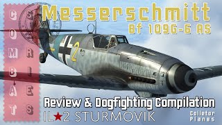 IL2 Sturmovik  Game Play 2023  Messerschmitt Bf 109 G6 AS  Review amp Dogfighting compilation [upl. by Yllime564]