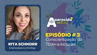 APARECIDA PODCAST EP3  com Rita Schnor [upl. by Ledba567]