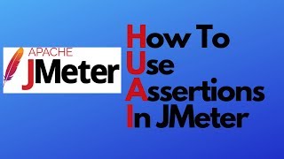 JMeter Tutorial 08  How to use Assertions  Assertion Examples  Response Assertion [upl. by Colman]