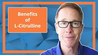 Benefits of LCitrulline [upl. by Pacificas878]