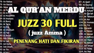 Bacaan Al Quran Merdu Juz 30  JUZZ AMMA Penenang Hati Jiwa amp Fikiran Terbaru 2024Qori Alaa Aqel [upl. by Asiret]