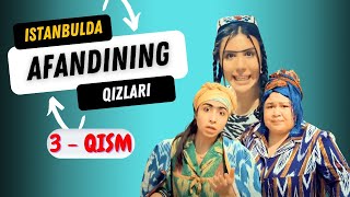 Afandining qizlari  Istanbulda ozbek serial 3qism  Афандининг қизлари  Истанбулда 3қисм [upl. by Ttayw860]