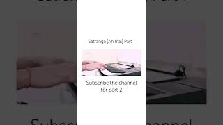 Satranga Animal Piano  Satranga Shorts  Satranga Short Video  Abhishek  Twelve Musical Notes [upl. by Mckeon915]