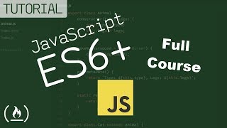 JavaScript ES6 ES7 ES8 Learn to Code on the Bleeding Edge Full Course [upl. by Tapes]