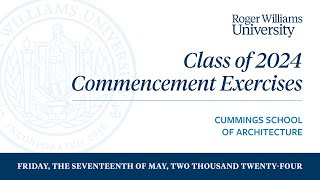 Cummings School of Architecture RWU Commencement 2024 with CC [upl. by Coshow]