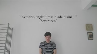 seventeen  Kemarin cover by Fbrian [upl. by Onaireves]