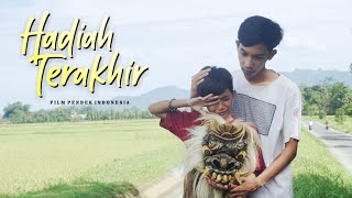 HADIAH TERAKHIR  Film Pendek Indonesia [upl. by Romeu982]