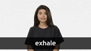 How to pronounce EXHALE in American English [upl. by Ylurt]