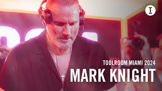 Mark Knight  Live at Toolroom Miami 2024 HouseTech House [upl. by Hodges]