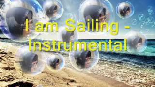 I am Sailing  Instrumentalwmv [upl. by Noryb]