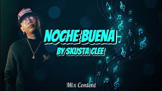 Noche Buena Lyrics  Skusta Clee [upl. by Dollar]