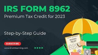 How to File Form 8962 for Premium Tax Credit StepbyStep Guide for 2023 [upl. by Swann]