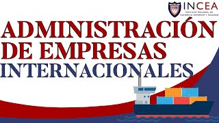 Administración de Empresas Internacionales [upl. by Vedi]