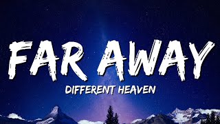 Different Heaven  Far Away Lyrics [upl. by Sternlight428]