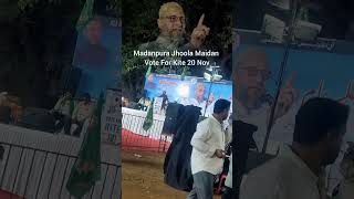 Madanpura Jhoola Maidan Owaisi Sb Bayan  Ab Owaisi Ka Jalwa Rahega shortvideo [upl. by Frank]