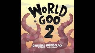 World Of Goo 2 Soundtrack  04 A Familiar Divide [upl. by Lyndsey274]