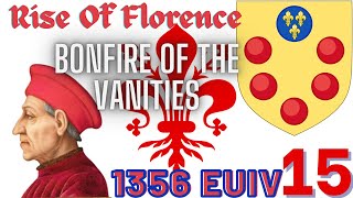 Bonfire of the VanitiesRise of Florence 1356 Eu415 [upl. by Saba87]