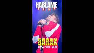 HABLAME  BARAK  CONCIERTO LIMA PERU 2024 [upl. by Atram]