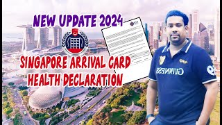 Singapore Arrival Card  New Update 2024 sg arrival card  Travel Update BD [upl. by Ramsay]