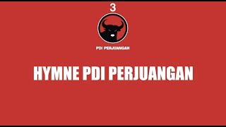 Hymne PDI Perjuangan [upl. by Delmore]