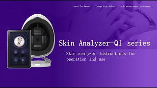 Skin AnalyzerQ1 series2 [upl. by Fermin387]