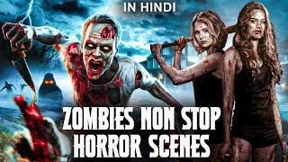 ZOMBIES NONSTOP HORROR SCENES  UNDEAD ISLAND  ZOMBIE WAR  Hollywood Movie Hindi Dubbed [upl. by Anivle922]