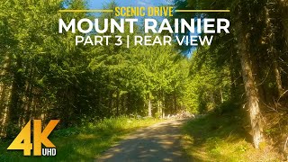 Forest Roads of Mount Rainier Area  4K Slow Motion Scenic Drive with Music Rear View  Part 3 [upl. by Epifano286]