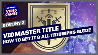 How to get the Vidmaster Title in Destiny 2 All Triumphs Guide [upl. by Weston]