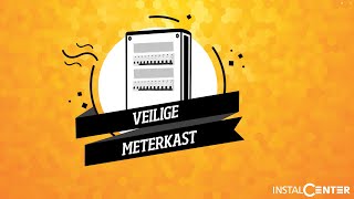 Een veilige meterkast [upl. by Herahab]