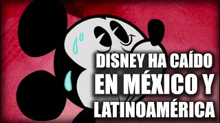 DISNEY HA CAÍDO en MÉXICO y Latinoamérica [upl. by Elnukeda]