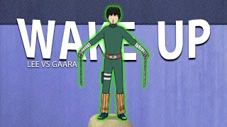 Naruto quotRock Lee Vs Gaaraquot  Wake Up EditAMV [upl. by Giffy73]