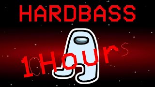 Amogus Hardbass Remix 10 Hours [upl. by Meirrak913]