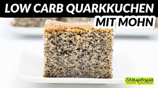 Der beste Low Carb Kuchen  Low Carb Quarkkuchen mit Mohn [upl. by Avir576]