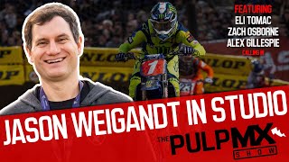 PulpMX Show 534  Eli Tomac Zach Osborne DirtWurx Alex Gillespie w Jason Weigandt in studio [upl. by Gearalt326]