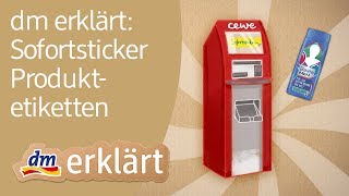 Sofortsticker Produktetiketten  dm erklärt [upl. by Raf]