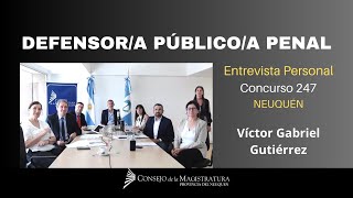 Defensor Público Penal Neuquén Postulante Víctor Gabriel Gutiérrez Entrevista Personal [upl. by Giuseppe]