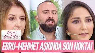 Ebru  Mehmet aşkında son nokta  Esra Erol 7 Eylül 2017 [upl. by Cappella]