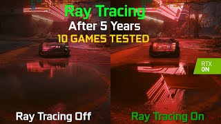 Ray Tracing On vs Off in 10 Games in Late 2023  How Good is Ray Tracing After 5 Years  RTX 4080 [upl. by Nesyaj793]