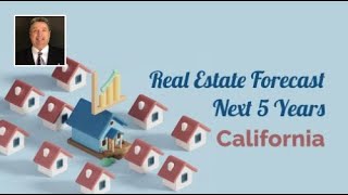 Real Estate Forecast Next 5 Years California Bright Future [upl. by Yaron]