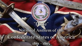 Historical Anthem Confederate States of America  Dixie [upl. by Rasia]