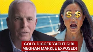 MEGHAN MARKLES TRUE FACE EXPOSED Former Bodyguard Reveals She’s Just a GOLDDIGGER Yacht Girl [upl. by Eletnahc33]