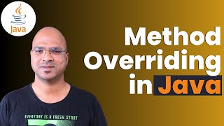 64 Java Tutorial  Method Overriding  Super Keyword [upl. by Merriam]