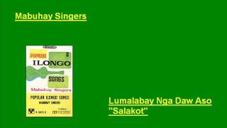 Mabuhay Singers Lumalabay Nga Daw Aso HiligaynonIlonggo Visayan [upl. by Feodor]