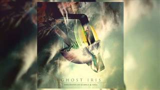 Ghost Iris  Anecdotes Of Science amp Soul Full Album 2015 [upl. by Retluoc]