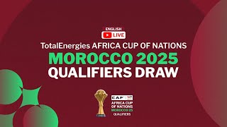 TotalEnergies AFCON 2025 Qualifiers Draw English [upl. by Eillil974]